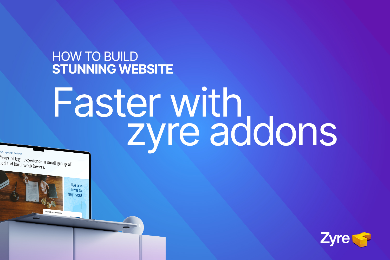 How to Build a Stunning Website Faster with Zyre Addons