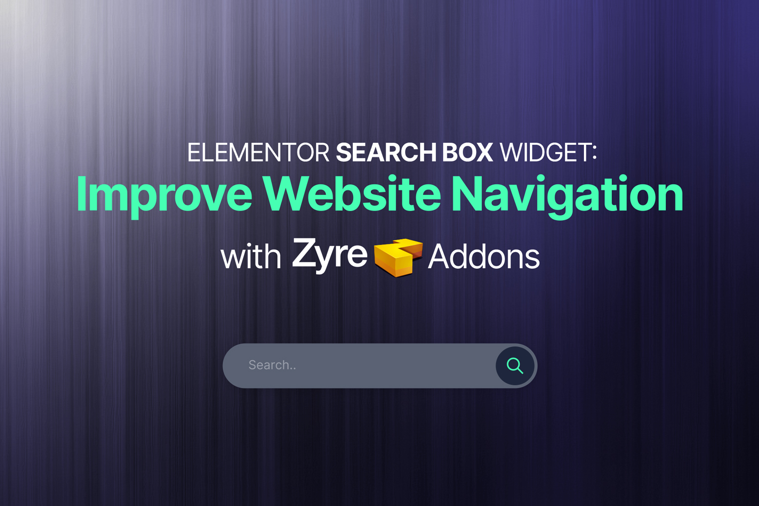 Elementor Search Box Widget: Improve Website Navigation with Zyre Addons